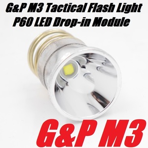 G&P M3 Tactical Flash Light P60 LED Drop-in Module【新品】バルブ フラッシュ タクティカル ライト surefire Solarforce Fenix Olight