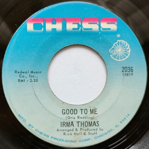★Irma Thomas【US盤 Soul 7" Single】 Good To Me / We Got Something Good (Checker 2036) 1968年 / Fame Studio 