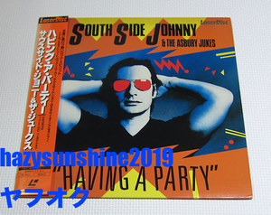 サウスサイド・ジョニー SOUTHSIDE JOHNNY JAPAN LASERDISC LD HAVING A PARTY LIVE ライヴ