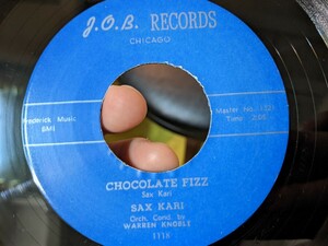 SAX KARI (サックス・カリ) Chocolate Fizz◇7インチ◇リイシュー◇J.O.B. Records◇R&Bロッカー