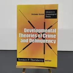 Developmental Theories of Crime【犯罪学洋書】