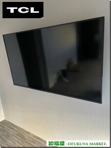 26776■TCL　液晶テレビ　壁掛け型　55型　55P615　2021年式　リモコン付　壁掛け金具付■展示品/取り外し品/中古品