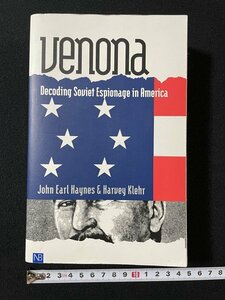 ｊ◇◇　外国語書籍　venona　Decoding Soviet Espionage in America　John Earl Haynes & Haruvey Klehr　/N-E02