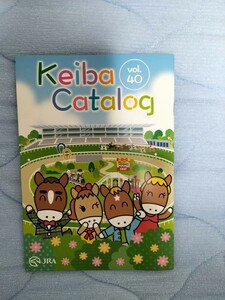 競馬カタログ Keiba Catalog vol.40 JRA KEIBA 競馬