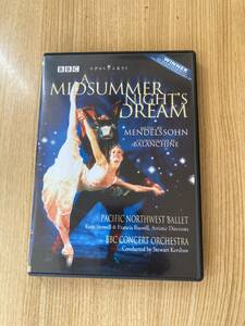 パシフィック・ノースウエスト・バレエ「真夏の夜の夢」演奏：BBCコンサート管弦楽団・指揮：スチュワート・カーショー