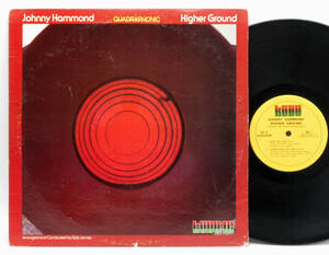 ★US ORIG 4ch LP★JOHNNY HAMMOND/Higher Ground 1974年 VAN GELDER刻印 JAZZ FUNK～レアグルーヴ傑作 GANG STARRネタ DONNY HATHAWAY