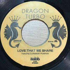 難あり 視聴あり Dragon Turbo, Rankin Pumpkin / Love That We Share / 1996年