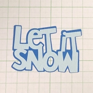 （2741C）LET IT SNOW【5セット】★カット