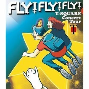 [Blu-Ray]T-SQUARE Concert Tour”FLY! FLY! FLY!” T-SQUARE