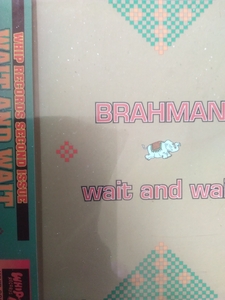 ブラフマン BRAHMAN　wait and wait