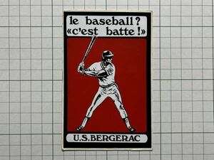 フランス 古いステッカー：le baseball 野球 U.S.BERGERAC ヨーロッパ ビンテージ カスタム +Qb