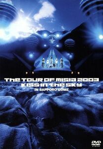 ＴＨＥ　ＴＯＵＲ　ＯＦ　ＭＩＳＩＡ　２００３／ＭＩＳＩＡ