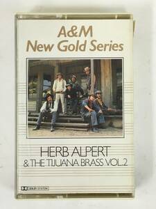 ■□H900 HERB ALPERT & THE TIJUANA BRASS VOL.2 ハーブアルパート&ティファナ・ブラス A&M NEW GOLD SERIES カセットテープ□■