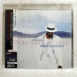 BRIAN MCKNIGHT/1989-2002 FROM THERE TO HERE/MOTOWN UICT1014 CD □