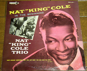 The Nat King Cole Trio - In The Beginning - LP レコード/ Honeysuckle Rose,I Like To Riff,Sweet Lorraine,Gone With The Draft,国内盤
