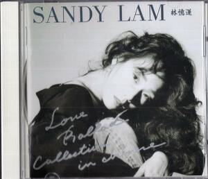 即：サンディ・ラム/林憶蓮//SANDY LAM - ラヴ・バラード・コレクション・イン・チャイニーズ ・・国内盤・CD