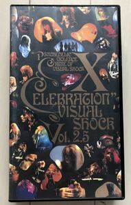 VHSビデオ X(X Japan) / VISUAL SHOCK Vol.2.5 - CELEBRATION - Week End , Endless Rain