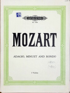 モーツァルト 3台のヴァイオリンのためのアダージョ、メヌエット、ロンド (3ヴァイオリン) 輸入楽譜 Mozart Adagio Menuet and Rondo 洋書