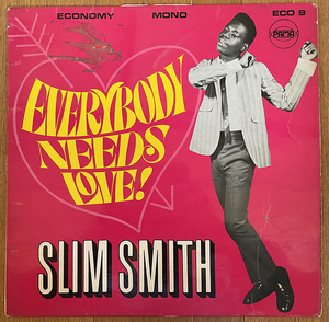 スーパーレア！ 美品　LP /SLIM SMITH/ EVERYBODY NEEDS LOVE 