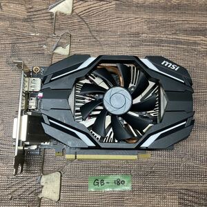 GK 激安 GB-180 グラフィックボード msi GeForce GTX 1060 3G NVIDIA GDDR5 3GB 192bit 認識.画像出力のみ確認 中古品 同梱可能