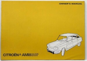 CITROEN AMI 8 SALOON/ESTATE 1977 OWNERS MANUAL