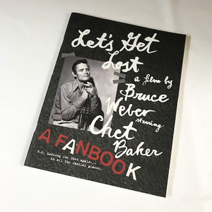Lets Get Lost a Film by Bruce Weber Starring Chet Baker A Fanbook/ブルースウェーバー