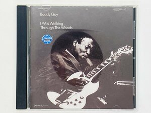 即決CD BUDDY GUY / I WAS WALKING THROUGH THE WOODS / バディ・ガイ / CHD-9315 F06