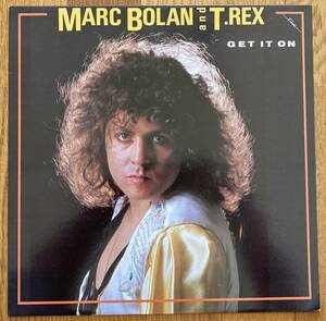 ◆MARC BOLAN AND T.REX/マーク・ボラン＆T.レックス◆UK盤LP/GET IT ON