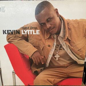 LAST DROP / KEVIN LYTTLE レコード　バイナル　レゲエ　ソカ　R&B I LIKE