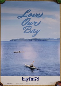 bayfm　ポスター　2023　サマー　キャンペーン　Love Our Bay　非売品　ベイエフエム　ノベルティ　記念品　78　SUMMER　CAMPING