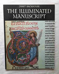 装飾写本 歴史 洋書 中世 写本 挿絵 The Illuminated Manuscript 古代 手書き 文字 西洋 細密画