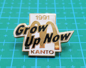 マクドナルド Grow Up Now 1991 KANTO ピンバッジ