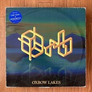 【UK盤/12/テクノ】Orb / Oxbow Lakes ■ Island Records / 12 ISX 609 / Carl Craig Remix