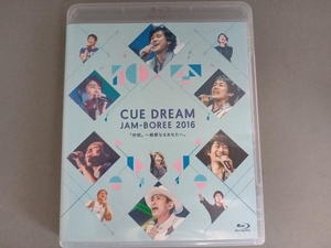 CUE DREAM JAM-BOREE 2016(Blu-ray Disc)