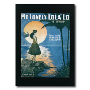 ハワイアンポスター フラガールシリーズ F-124 「My Lonly Lola Lo」 サイズ：28×21cm