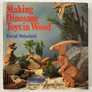 ★木工 デザイン 手芸本■送料無料■木製恐竜おもちゃを作ろう Making DINOSAUR TOYS in WOOD■ARTBOOK_OUTLET4■K2-167