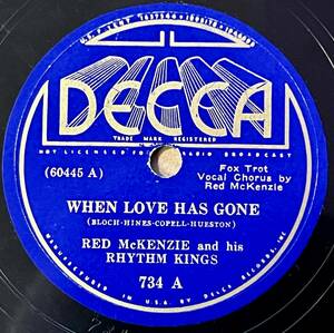 RED McKENZIE AND HIS EHYTHM KINGS w BUNNY BERIGAN DECCA When Love Has Gone/ Moon Rose