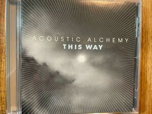 CD ACOUSTIC ALCHEMY / THIS WAY