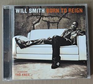 CD▼ WILL SMITH ウィル・スミス ▼ BORN TO REIGN ボーン・トゥ・レイン ▼