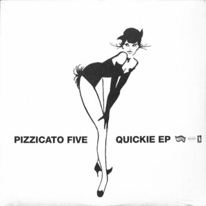 250096 PIZZICATO FIVE: 5 / Quickie EP(LP)