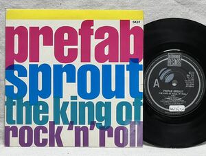 7インチ Prefab Sprout The King Of Rock 