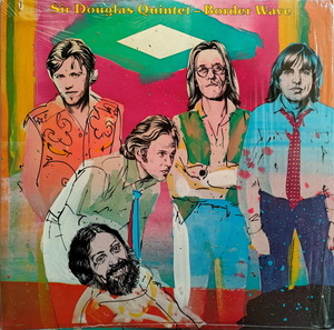 Sir Douglas Quintet【US盤 Tex-Mex / Rock LP】 Border Wave　 (Takoma TAK 7088）1981年 / Doug Sahm / Augie Meyers