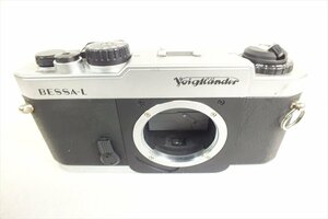 ◇ VOIGTLANDER BESSA-L フォクトレンダー フィルム一眼レフ 中古 現状品 240408T3400