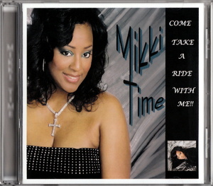 激レア MIKKI WHITE (ex. MILENIA) - MIKKI TIME: COME TAKE A RIDE WITH ME 