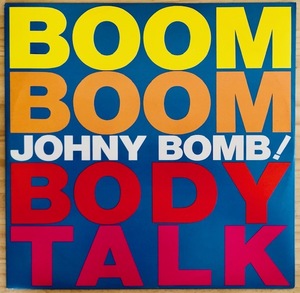 12”レコード■EUROBEAT/HI-NRG/JOHNNY BOMB!/BOOM BOOM BODY TALK/ALPHABET ALD-1001/伊盤 90年ORIG/ユーロビート/ハイエナジー/イタロ
