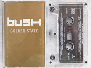 【再生確認済US盤カセット】Bush / Golden State ブッシュ