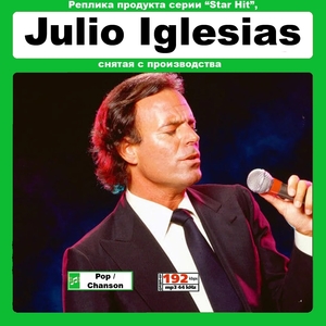 JULIO IGLESIAS フリオ・イグレシアス (MEXICO 2020) 大全集 MP3CD 1P∝