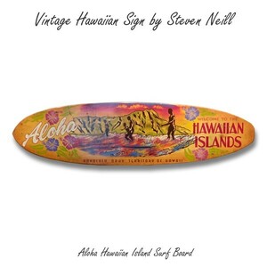 スティーブン ネイル作品 ヴィンテージハワイアンサイン 「Aloha Hawaiian Island Surf Board」 木製
