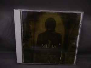 MD.45 CD クレイヴィング