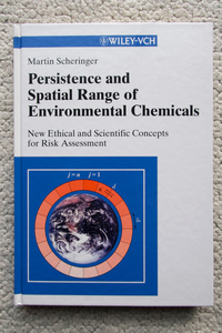 Persistence and Spatial Range of Environmental Chemicals (WILEY-VCH) Martin Scheringer　洋書